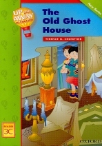Up &amp; Away in English 3: 3C Reader(The Old Ghost House)