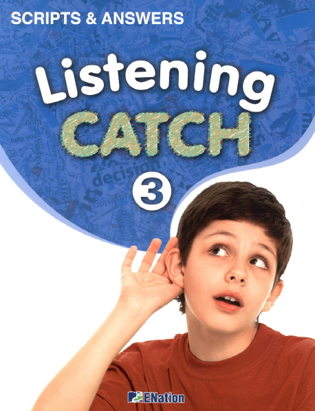 Listening Catch 3 SCRIPTS &amp; ANSWERS