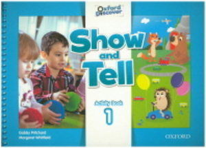 Oxford Show &amp; Tell 1 : Activity Book