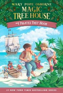 Magic Tree House #04 : Pirates Past Noon