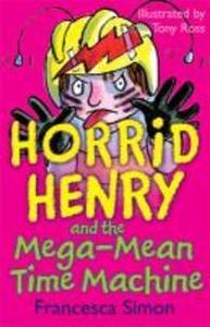 Horrid Henry and the Mega-Mean Time