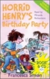 Horrid Henry&#039;s Birthday Party (B+CD) (Horrid Henry Early Readers)
