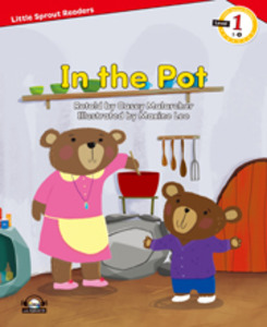 Little Sprout Readers: 1-06. In the Pot  