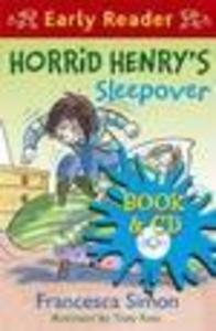 Horrid Henry&#039;s Sleepover (Book+CD) (Horrid Henry Early Reader) 