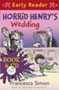 Horrid Henry&#039;s Wedding (Book+CD) (Horrid Henry Early Reader) 