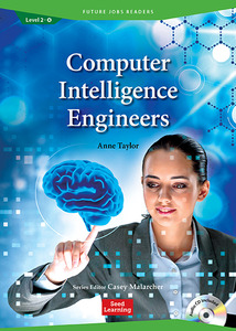 Future Jobs Readers Level 2 : Computer Intelligence Engineers (Book &amp; CD)