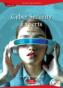 Future Jobs Readers Level 1 : Cyber Security Experts (Book &amp; CD)