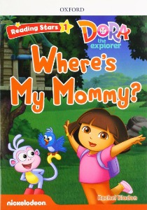 Reading Stars 1-9: DORA Where’s My Mommy?