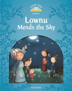 Classic Tales Level 1-1 : Lownu mends the sky (MP3 pack) (Package, 2 Revised edition)