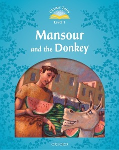 Classic Tales Level 1-2 : Mansour and the Donkey (MP3 pack) (Book &amp; MP3 download, 2nd edition)