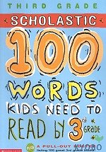 Scholastic 100 Words Kids Need to Read - 3rd Grade