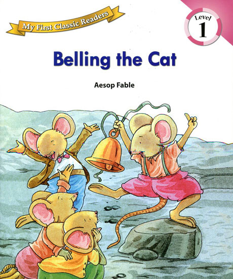 My First Classic Readers 1/ Belling the Cat