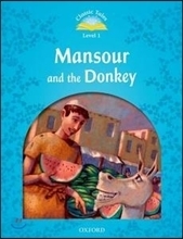 Classic Tales Level 1-2 : Mansour and the Donkey SB