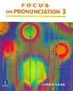 Focus on Pronunciation 3 - Student Book with CD (2E)