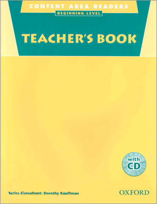 Content Area Readers : Beginning Level Teacher&#039;s Book + CD