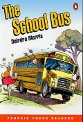 Penguin young readers Level 3 : The School Bus