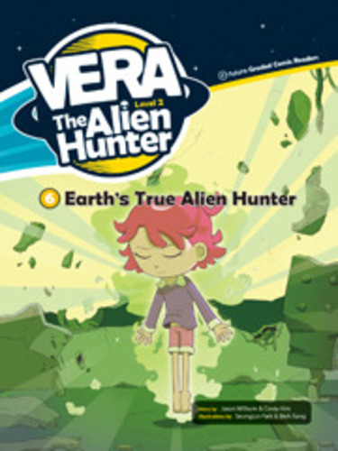 Vera the Alien Hunter: 2-6. Earth&#039;s True Alien Hunter