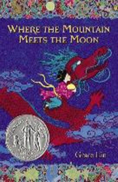 LB-Newbery:Where the Mountain Meets the Moon (New)