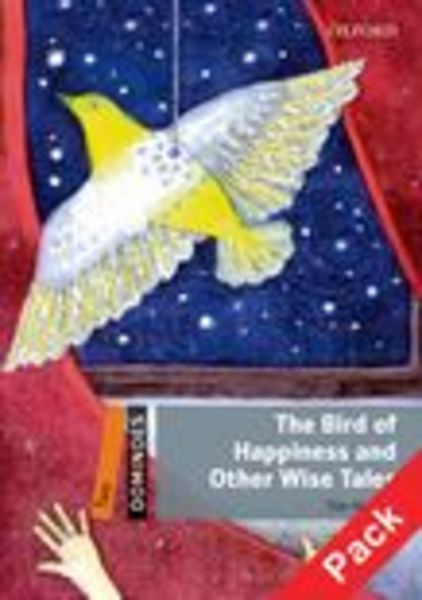Dominoes 2/ The Bird of Happiness and Other Wise Tales Pack 