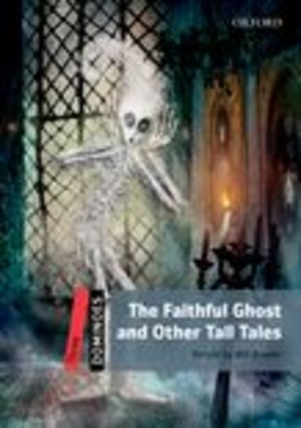 Dominoes 3/ The Faithful Ghost and Other Tall Tales Pack 