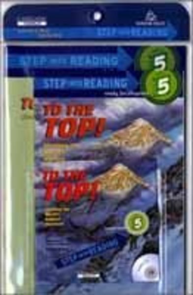 Step into Reading 5 / To The Top! Climbing the Worl (B+CD+W) 