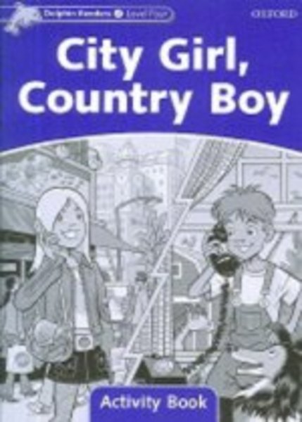 Dolphin Readers Level 4 - City Girl, Country Boy Activity Book (Paperback)