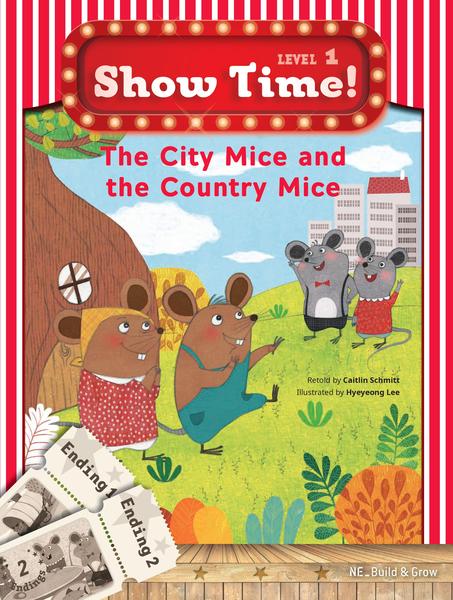 Show Time! Level 1 The City Mice and the Country Mice (SB)