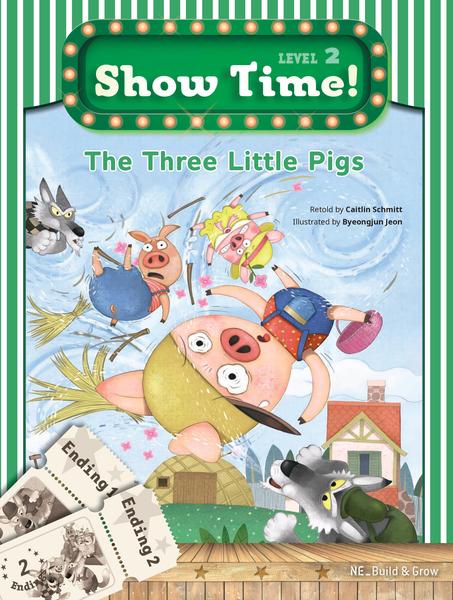 Show Time! Level 2 The Three Little Pigs (SB)