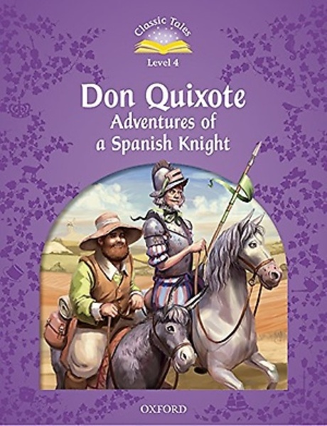 Classic Tales Level 4-5 Don quixote adventures of a spanish knight SB