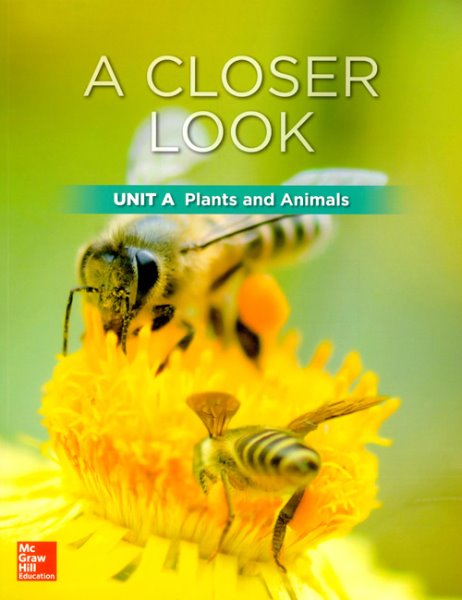 Science A Closer Look Grade 2 : Unit A Plants and Animals