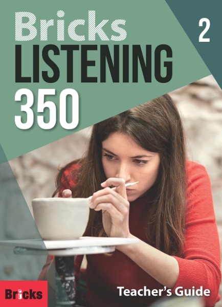 [교사용] Bricks Listening 350-2 : Teacher&#039;s Guide