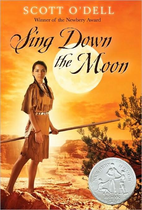 NEWBERY/ Sing Down the Moon