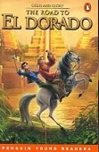 Penguin young readers Level 4 : The Road to El Dorado