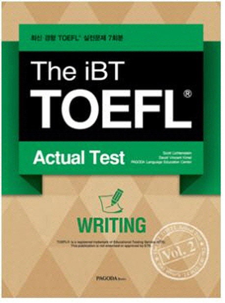 The iBT TOEFL Actual Test Vol. 2: Writing (최신 경향 TOEFL 실전문제 7회분)