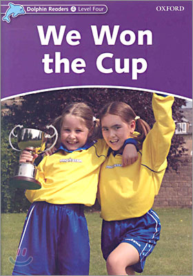 Dolphin Readers 4 : We Won the Cup