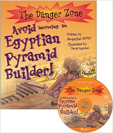 The Danger Zone A - 3. Avoid becoming an Egyptian Pyramid Builder!
