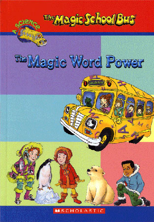 (The Magic School Bus) The Magic Word Power