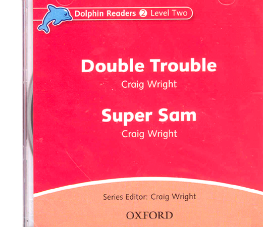 Dolphin Readers 2 : Double Trouble / Super Sam Audio CD