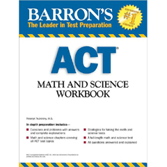 ACT MATH AND SCIENCE WORKBOOK