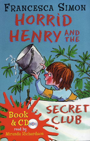 Horrid Henry and the Secret Club