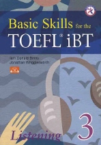 Basic Skills for the TOEFL iBT 3 : Listening