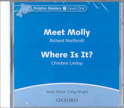 Dolphin Readers 1 : Meet Molly / Where Is It?