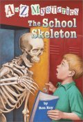 A to Z Mysteries #S:The School Skeleton : Paperback