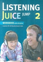 LISTENING JUICE JUMP. 2 (WITH SCRIPT &amp; ANSWER KEY) : Workbook