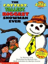 Scholastic Hello Reader Level 3-21 | Fattest, Tallest, Biggest Snowman Ever : paperback