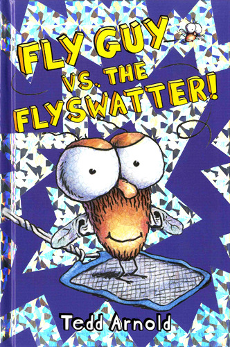 FLY GUY #10 Fly Guy VS. The Flyswatter! (HARDCOVER)