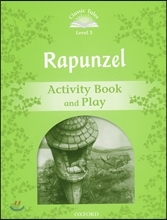Classic Tales Level 3-4 : Rapunzel Activity Book and Play