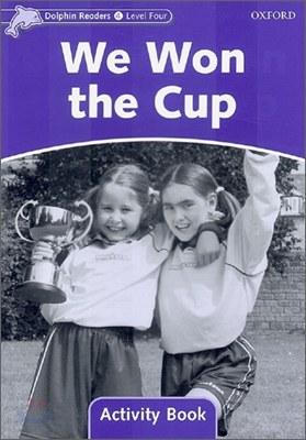 Dolphin Readers 4 : We Won the Cup - Activity Book