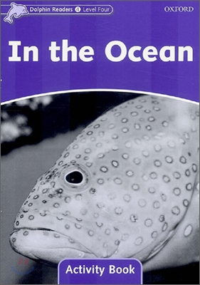 Dolphin Readers 4 : In the Ocean - Activity Book