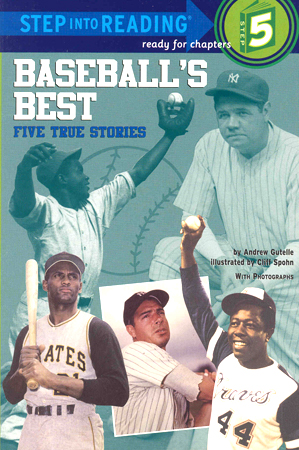 Step Into Reading 5 Baseball&#039;s Best : Five True Stories